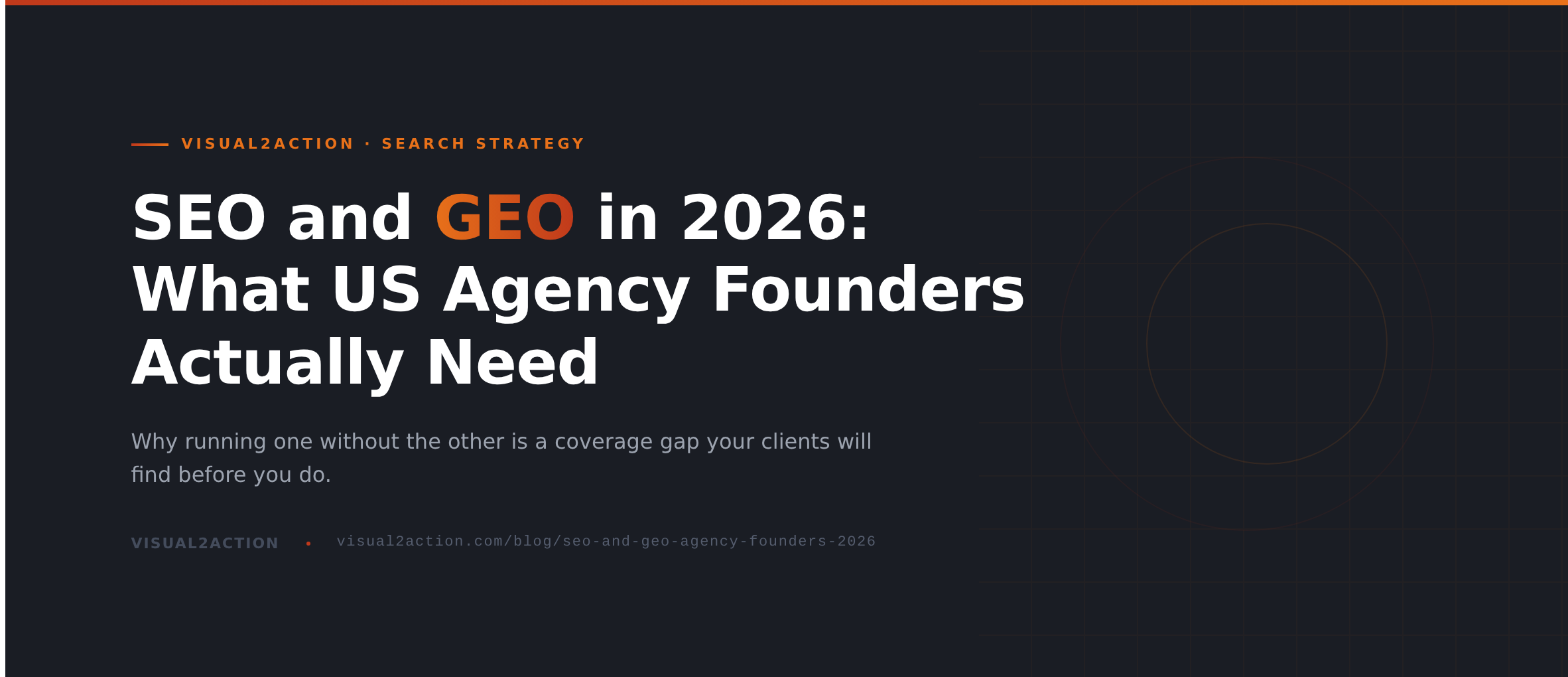 SEO and GEO in 2026: What US Agency Founders Actually Need